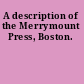 A description of the Merrymount Press, Boston.