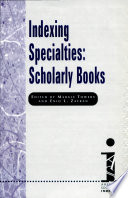 Indexing specialties : scholarly books /