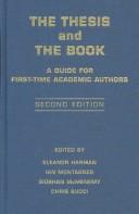 The thesis and the book : a guide for first-time academic authors /