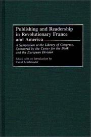 Publishing and readership in Revolutionary France and America : a symposium at the Library of Congress /