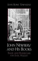 John Newbery and his books : trade and plumb-cake for ever, huzza /