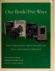 One book/five ways : the publishing procedures of five university presses /