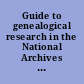 Guide to genealogical research in the National Archives of the United States /