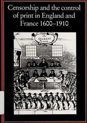 Censorship & the control of print : in England and France 1600-1910 /