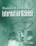Historical studies in information science /