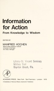 Information for action : from knowledge to wisdom /