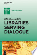 Libraries serving dialogue /
