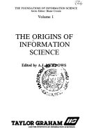 The origins of information science /