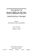 The Study of information : interdisciplinary messages /