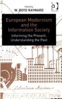 European modernism and the information society : informing the present, understanding the past /