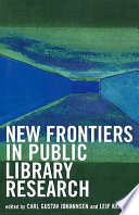 New frontiers in public library research /