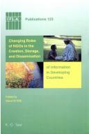 Changing roles of NGOs in the creation, storage, and dissemination of information in developing countries /