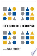 The Discipline of Organizing /