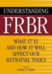 Understanding FRBR : what it is and how it will affect our retrieval tools /