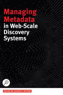Managing metadata in web-scale discovery systems /
