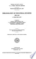 Bibliography of industrial hygiene, 1900-1943, a selected list /