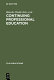 Continuing professional education : an IFLA guidebook : a publication of the Continuing Professional Education Round Table (CPERT) of the International Federation of Library Associations and Institutions /