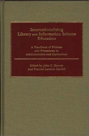 Internationalizing library and information science education : a handbook of policies and procedures in administration and curriculum /