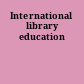 International library education