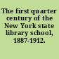 The first quarter century of the New York state library school, 1887-1912.