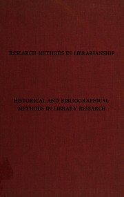Research methods in librarianship : historical and bibliographical methods in library research /