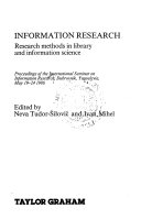 Information research : research methods in library and information science : proceedings of the International Seminar on Information Research, Dubrovnik, Yugoslavia, May 19-24 1986 /