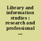 Library and information studies : research and professional practice : proceedings of the 2nd British-Nordic Conference on Library and Information Studies, Queen Margaret College, Edinburgh, 1997 /