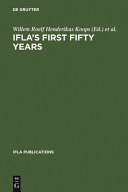 IFLA's first fifty years : achievement and challenge in international librarianship /