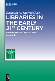 Libraries in the early 21st century, volume 2 : an international perspective /
