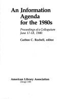 An Information agenda for the 1980s : proceedings of a colloquium, June 17-18, 1980 /