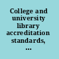 College and university library accreditation standards, 1957 /