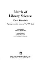 March of library science : Kaula festschrift : papers presented in honour of Prof. P.N. Kaula /