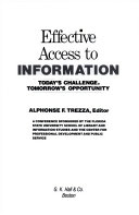 Effective access to information : today's challenge, tomorrow's opportunity : a conference /