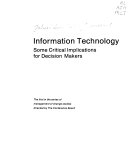 Information technology; some critical implications for decision makers.