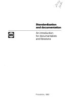 Standardization and documentation : an introduction for documentalists and librarians.