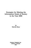 Strategies for meeting the information needs of society in the year 2000 /
