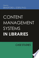 Content management systems in libraries : case studies /