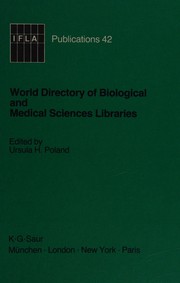 World directory of biological and medical sciences libraries /