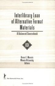 Interlibrary loan of alternative format materials : a balanced sourcebook /