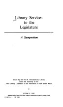 Library services to the legislature ; a symposium.