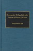 Community college libraries : centers for lifelong learning /