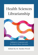 Health sciences librarianship /