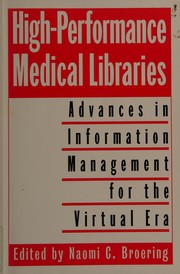 High-performance medical libraries : advances in information management for the virtual era /