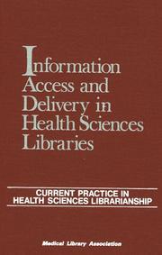 Information access and delivery in health sciences libraries /
