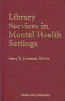 Library services in mental health settings /