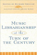 Music librarianship at the turn of the century /