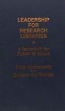 Leadership for research libraries : a festschrift for Robert M. Hayes /