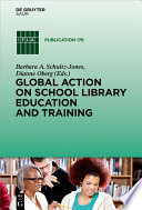 Global action on school library education and training /