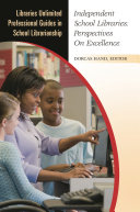 Independent school libraries : perspectives on excellence /