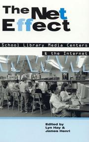 The Net effect : school library media centers and the Internet /
